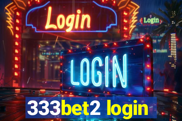 333bet2 login